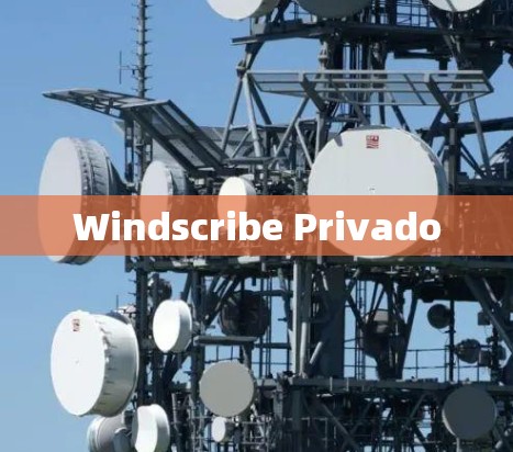 Windscribe Privado Windscribe Privado